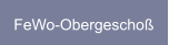 FeWo-Obergeschoß