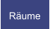 Räume